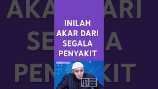 INILAH AKAR DARI SEGALA PENYAKIT - dr Zaidul Akbar