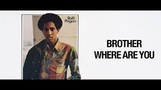 Ralfi Pagan - Brother Where Are You (Letra Oficial)