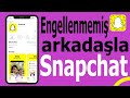 Snapchat hesabındaki arkadaşların engellemesini nasıl kaldırırım