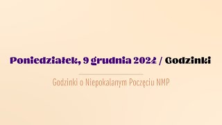 #Godzinki | 9 grudnia 2024