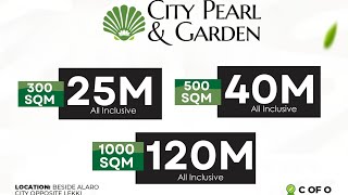 Commercial/Residential Land With CofO For Sale At City Pearl \u0026 Garden Alaro City Ibeju-Lekki Lagos