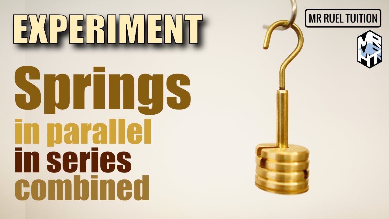 Springs Connected In Series And Parallel | Experiment - YouTube