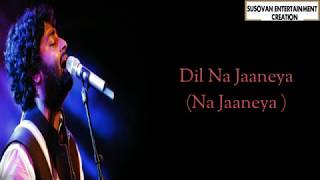 Arijit Singh: Dil Na Jaaneya (Unplugged) | Good Newwz | Akshay, Kiara, Kareena, Diljit | new song