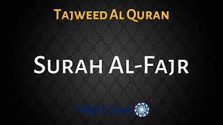 Surah Al-Fajr with Tajweed | Sheikh Ayman Suwayd | Tajweed Al Quran | Miftah Ul Jannah