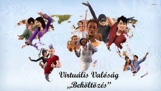 W - Virtuális Valóság - ˝Beköltözés˝