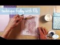 Soft Finished Cardstock & Stage it Stencils | Technique Friday with Els