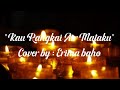 Kau Rangkai Air Mataku - LAGU ROHANI Cover By Erima baho