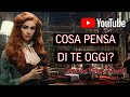 COSA PENSA DI TE OGGI? | TAROCCHI