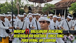 Mantap‼️ Baleganjur Pengiring Ida Bhatara Lunga Ring Pura Hyang Api Gianyar