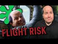 I Just Watched My First Bad Movie of 2025... Flight Risk