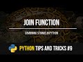 Join Function - Python Tips and Tricks #9