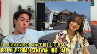 EL RUMMI IKUTAN SHOCK FUJI SUKSES BELI VILA PRIBADI SEMEWAH INI DIBALI