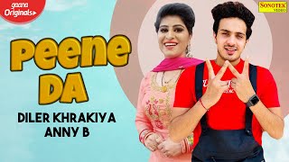 Peene De ( Full Song ) Diler Kherkiya , Anny B |New Haryanvi Songs Haryanvai 2020 | Sonotek