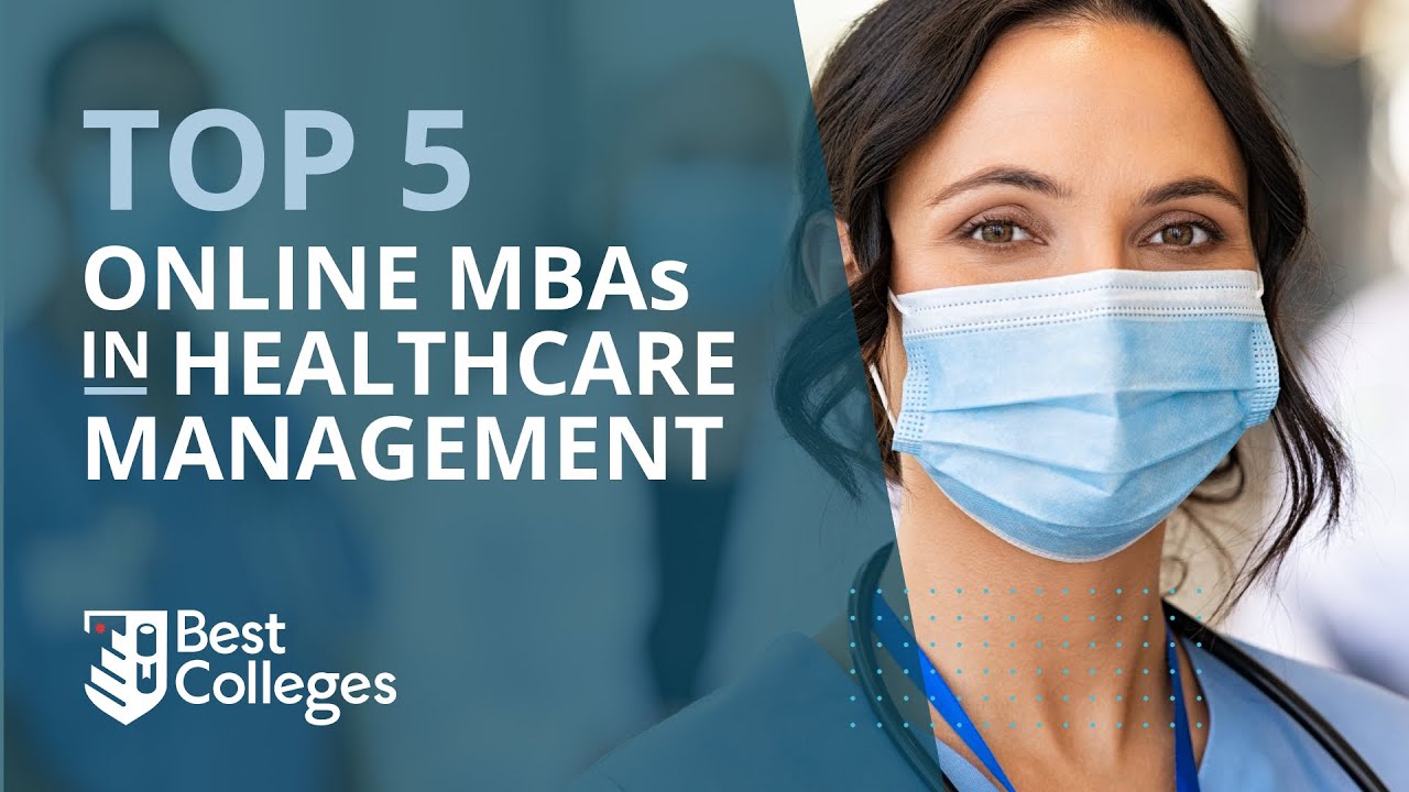 The Best Online MBAs In Healthcare Management | BestColleges - YouTube