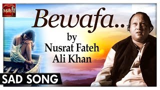 Bewafa Se Bhi Pyar Hota Hai बेवफा से भी प्यार होता है By Nusrat Fateh Ali Khan
