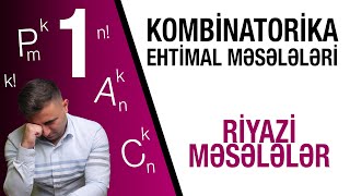 Riyazi Məsələlər (Kombinatorika və Ehtimal Məsələləri 1)