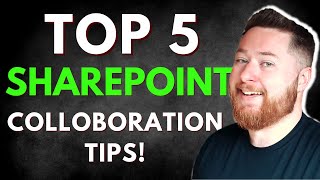 Top 5 SharePoint Tips to Improve Team Collaboration