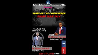 TCIC SDA Church | State of The Conference | Round Table Talk | July 13, 2022