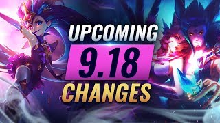 MASSIVE CHANGES: New Buffs & REWORKS Coming in Patch 9.18 - League of Legends