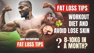 Fat loss diet and workout tips || Easy way to lose weight || Ankit Baiyanpuria
