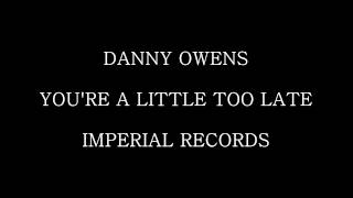 Danny Owens - You're A Little Too Late - Imperial Records