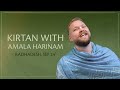 Kirtan with Amala Harinam / Holy Name Immersion 2024