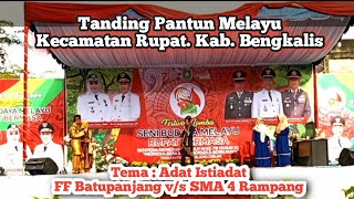 TANDING PANTUN MELAYU | TENTANG ADAT ISTIADAT | FESTIVAL SENI BUDAYA MELAYU. KECAMATAN RUPAT