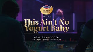 FAGE | “This Ain’t No Yoghurt, Baby” by Bessie Smooooth