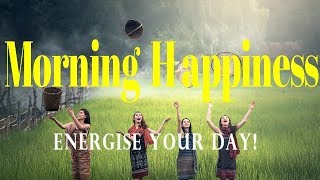 Morning Happiness – Energise – Gamma - Isochronic Tones – Binaural Beats