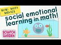 Social Emotional Learning in Math! | Mini Math Movies | Scratch Garden