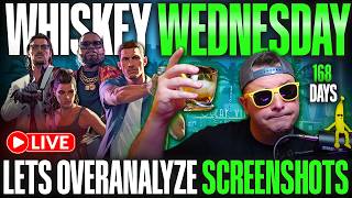 IM BACK! Lets Talk GTA 6 and OVERANALYZE Screenshots | Whiskey Wednesday