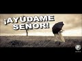 ayudame seÑor ♪ edwar ushiñahua ♪