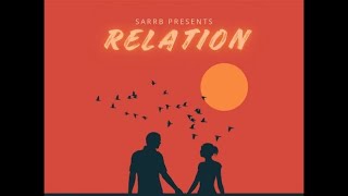 RELATION (OFFICIAL AUDIO) - SARRB | STARBOY X | LATEST PUNJABI SONG | 2024