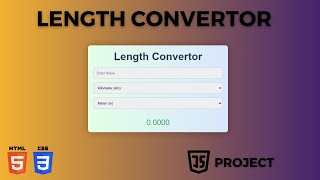 Length Converter | Convert Any Unit 🌐| HTML, CSS & JS Magic | Unleash the Power of JavaScript!