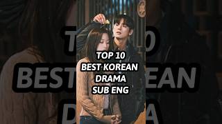 TOP 10 BEST KOREAN DRAMA SUB ENG || BEST KDRAMA 2024 #kdrama #koreandrama