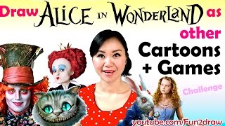 Draw Alice in Wonderland Characters in other Cartoons+Games! | Art Challenge | Mei Yu