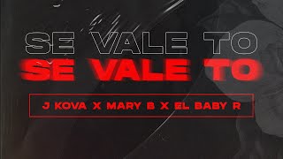 Jey Kova X Mary B - SE VALE TO ft. El Baby R (Audio Oficial)