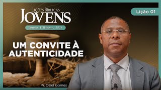 EBD de Jovens | Lição 01: Um Convite À Autenticidade