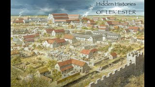 Hidden Histories - Episode 6a: Ratae Wasn't Built in a Day! (Pt 1)