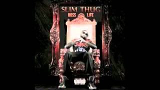 Slim Thug What you mean to me
