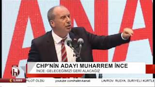 Muharrem İnce adaylığını açıkladı salon yıkıldı / Muharrem İnce'den tarihi konuşma