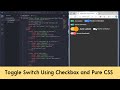 Toggle Switch Using Checkbox & Pure CSS