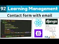 Django ReactJs LMS #92 | Create Contact Us Form with Email Using Django Console Backend