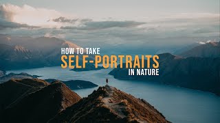 How to take self portraits in nature // Landscape photography