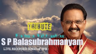Tribute to Padmavibhushan SPB I SPB Special Songs Live recorded