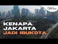 FAKTA DI BALIK JAKARTA JADI IBUKOTA