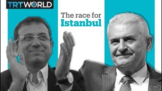 Turkey Local Elections 2019: The race for Istanbul