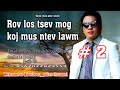 rov los tsev mog koj mus ntev lawm part2 6 2 2018