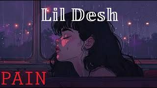 Lil Desh - PAIN Prod By Sanche Beats (Official Audio)