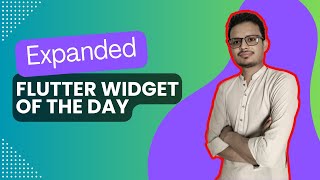 Expanded Widget in Flutter | Flutter Widget of the Day